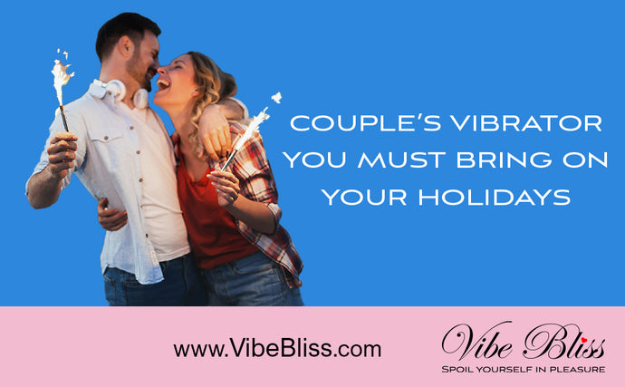 Couples vibrator you must bring on your summer holidays