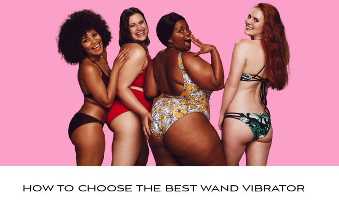 Wand vibrator 101: Choosing the one for you