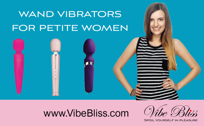 A wand vibrator for petite women